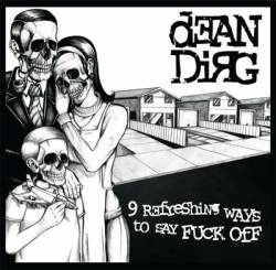 Dean Dirg : 9 Refreshing Ways To Say FUCK OFF